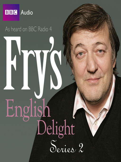 Title details for Fry's English Delight, Series 2 by Stephen Fry - Wait list